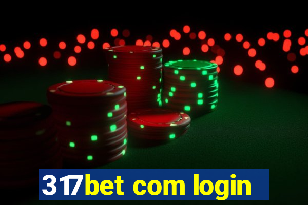 317bet com login